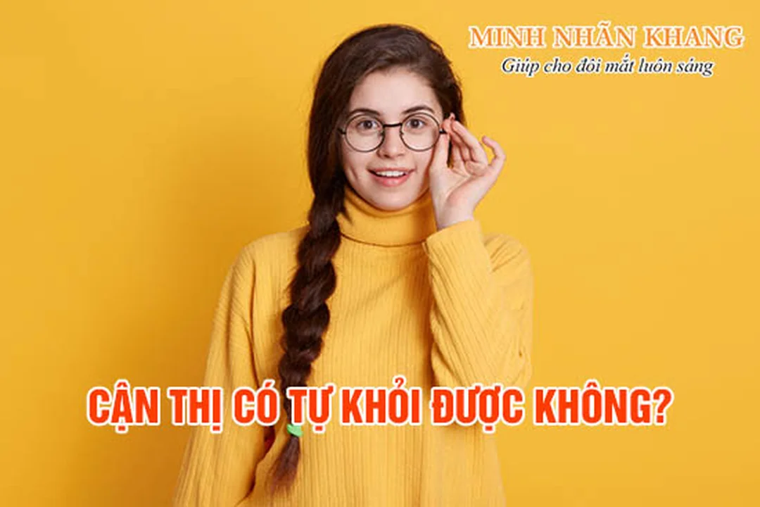 cận thị có tự khỏi được không khi khám mắt tại phòng khám