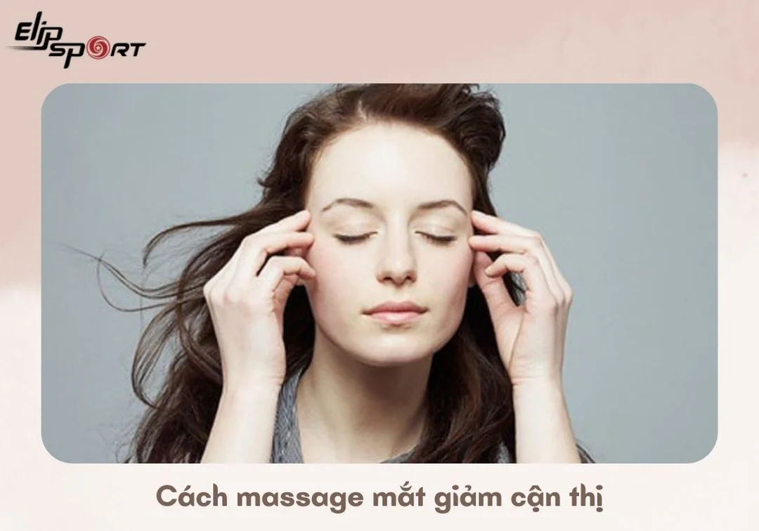 cách massage mắt giảm cận thị cần tránh ấn mạnh lên nhãn cầu