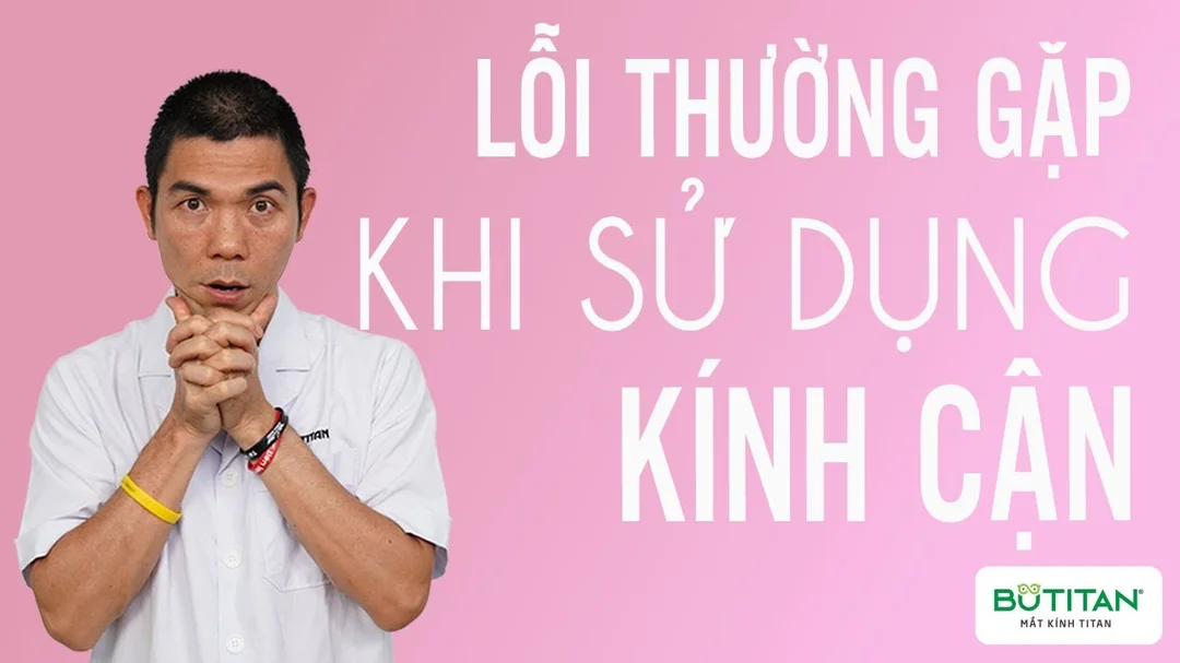 Những lỗi sai phổ biến khi đeo kính cận mà bạn nên tránh