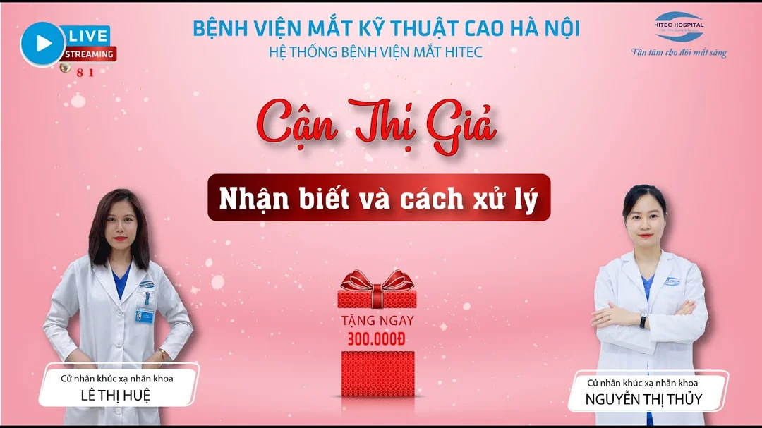 Video giải thích cận thị giả và cách nhận biết